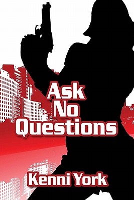 Ask No Questions