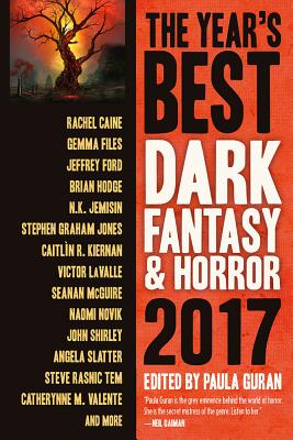 The Year's Best Dark Fantasy & Horror 2017 Edition