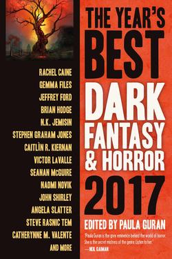 The Year's Best Dark Fantasy & Horror, 2017 Edition