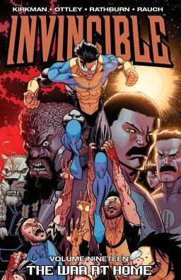 Invincible, Volume 19: The War At Home