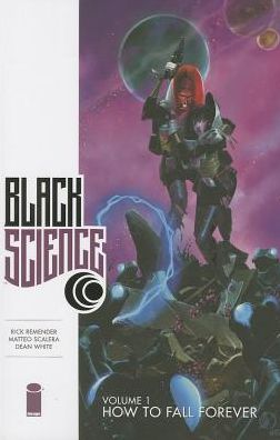 Black Science, Volume 1: How to Fall Forever