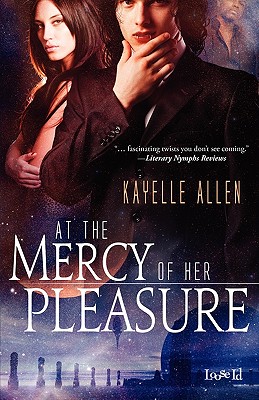 At the Mercy of Her Pleasure