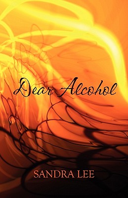 Dear Alcohol