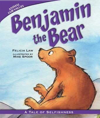 Benjamin the Bear: A Tale of Selfishness