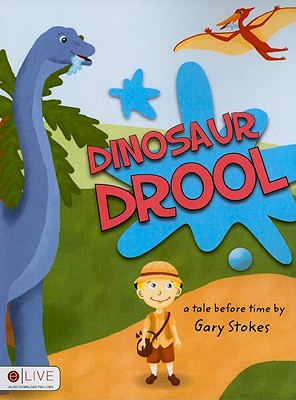 Dinosaur Drool: A Tale Before Time