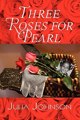 Three Roses for Pearl