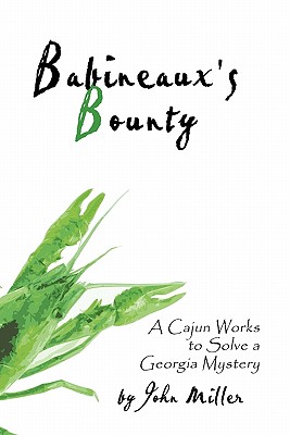 Babineaux's Bounty: A Cajun Works to Solve a Georgia Mystery