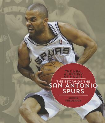 The Story of the San Antonio Spurs