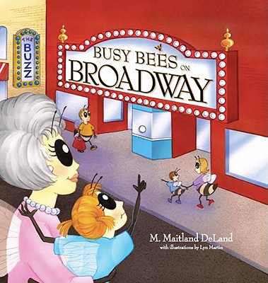 Busy Bees on Broadway