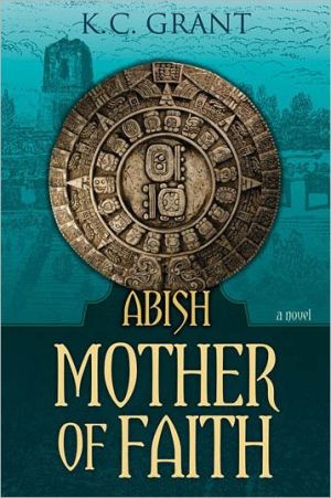 Abish: Mother of Faith