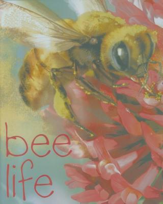 Bee Life