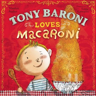 Tony Baroni, Who Loved Macaroni