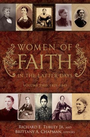 Women of Faith in the Latter Days, Volume Two, 1821-1845