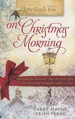 Love Finds You on Christmas Morning: 'Tis the Season