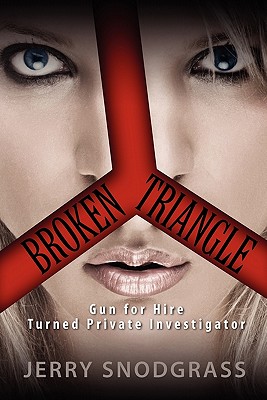 Broken Triangle-Gun for Hire Turned Private Investigator