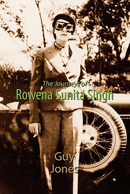 The Journeys of Rowena Sunita Singh