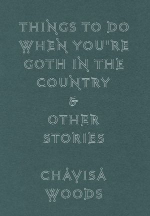 Things to Do When You're Goth in the Country