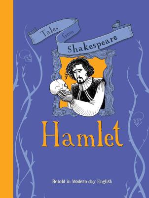 Hamlet: Retold in Modern-Day English