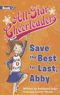 All-Star Cheerleaders, Save the Best for Last, Abby