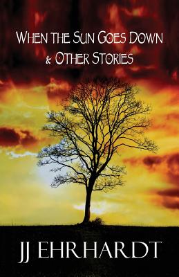 When the Sun Goes Down & Other Stories