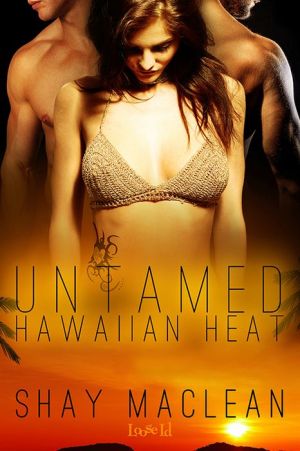 Untamed Hawaiian Heat