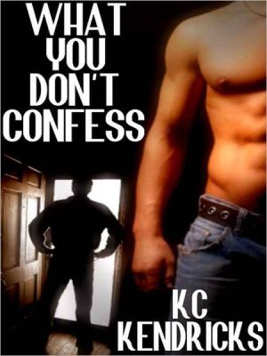What You Don't Confess