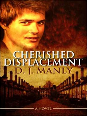 Cherished Displacement