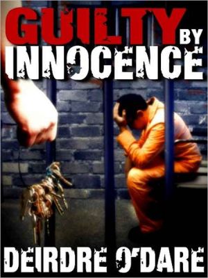 Guilty By Innocence