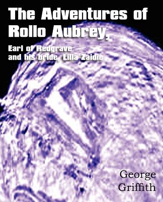 The Adventures of Rollo Aubrey, Earl of Redgrave, and His Bride, Lilla Zaidie