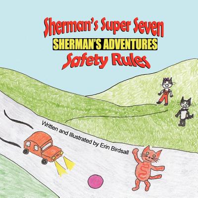Sherman's Super Seven Safety Rules