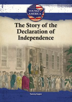 The Story of the Declaration of Independence