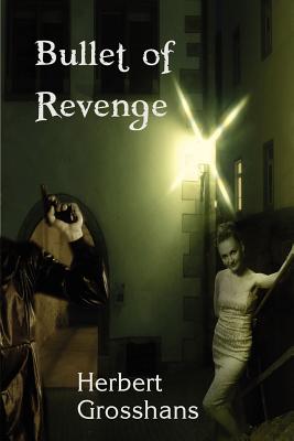 Bullet of Revenge