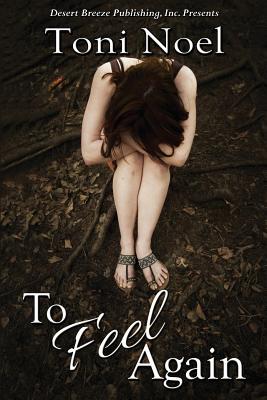 To Feel Again