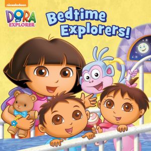 Bedtime Explorers!