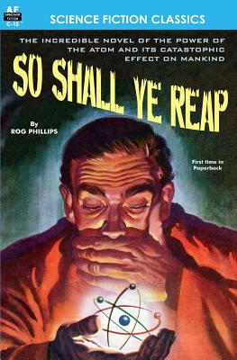 So Shall Ye Reap