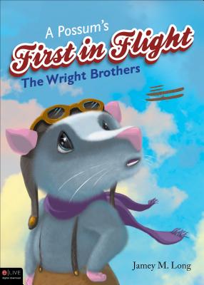 A Possum's First in Flight: The Wright Brothers