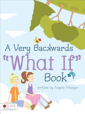 A Very Backwards ~What If~ Book