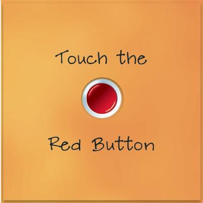 Tap the Red Button