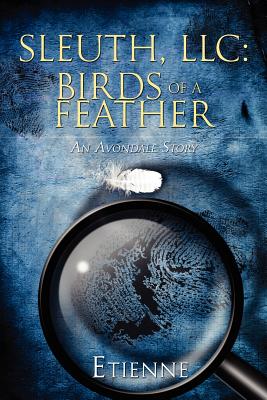 Sleuth LLC: Birds of a Feather