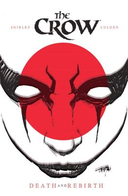 The Crow: Death and Rebirth