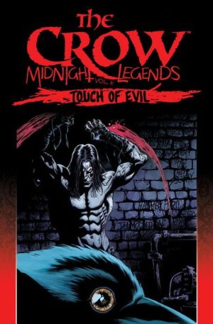 The Crow Midnight Legends, Volume 6: Touch Of Evil