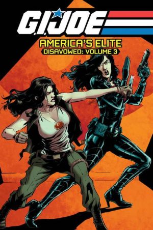 G.I. Joe: America's Elite - Disavowed, Vol. 3