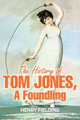 The History of Tom Jones, a Foundling