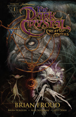 Jim Henson's The Dark Crystal: Creation Myths, Vol. 1