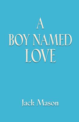 A Boy Named Love