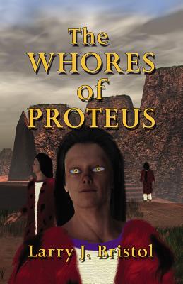 The Whores of Proteus
