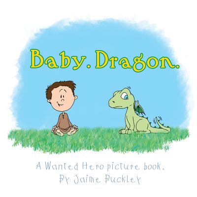 Baby. Dragon.