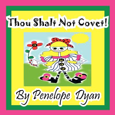 Thou Shalt Not Covet!