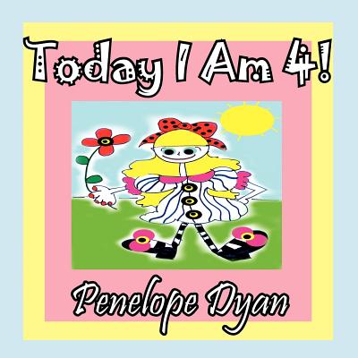 Today I Am 4!