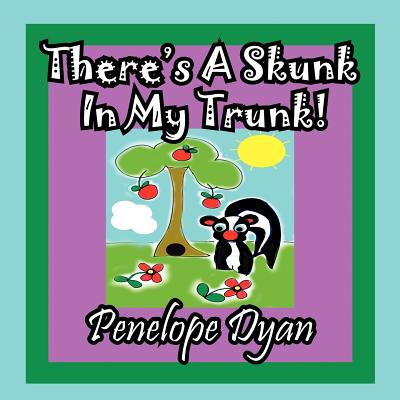 There's a Skunk in My Trunk